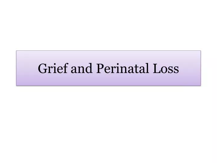 grief and perinatal loss