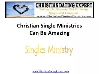 Christian Single Ministries Can Be Amazing