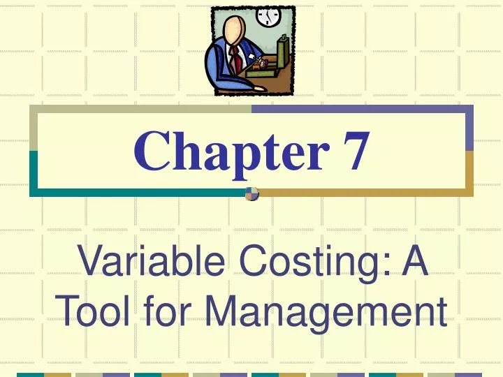 variable costing a tool for management