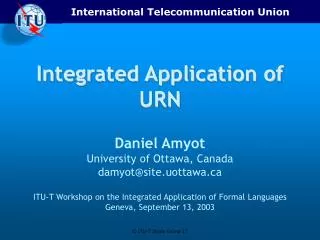 Integrated Application of URN