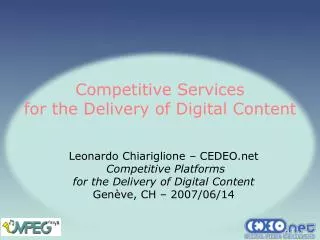 Competitive Services for the Delivery of Digital Content