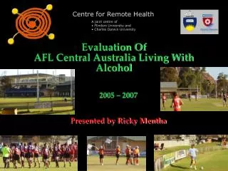 Evaluation Of AFL Central Australia Living With Alcohol
