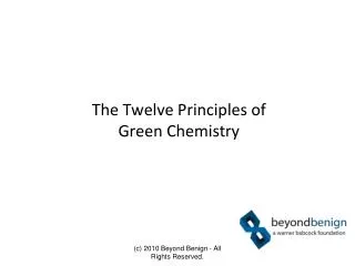 The Twelve Principles of Green Chemistry