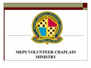MEPS VOLUNTEER CHAPLAIN MINISTRY