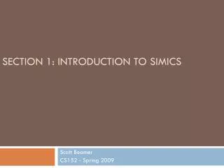 SECTION 1: INTRODUCTION TO SIMICS