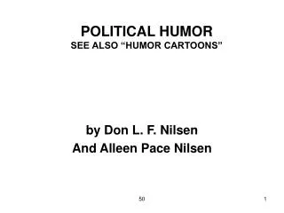 POLITICAL HUMOR SEE ALSO “HUMOR CARTOONS”