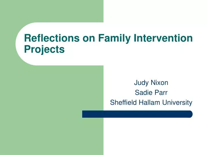 reflections on family intervention projects