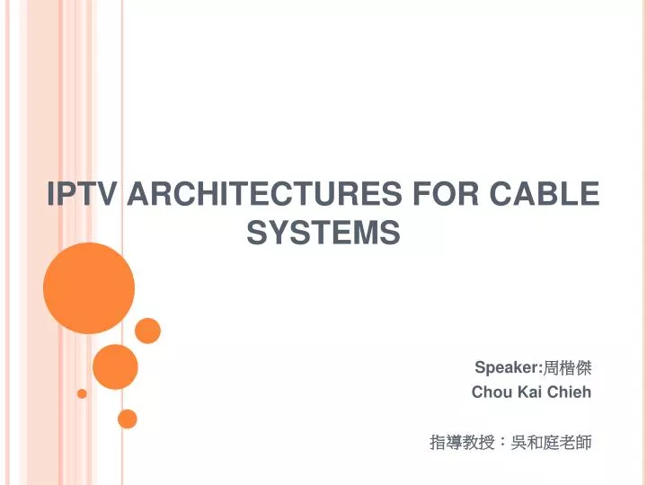 iptv architectures for cable systems