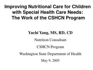 Improving Nutritional Care for Children with Special Health Care Needs: The Work of the CSHCN Program