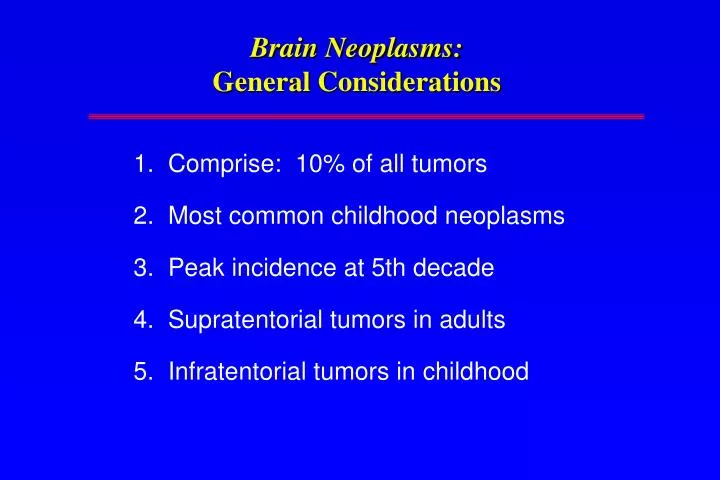 brain neoplasms general considerations