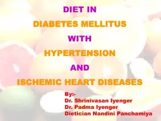 DIET IN DIABETES MELLITUS WITH HYPERTENSION AND ISCHEMIC HEART DISEASES