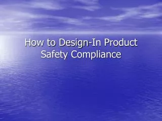How to Design-In Product Safety Compliance