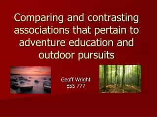 Comparing and contrasting associations that pertain to adventure education and outdoor pursuits