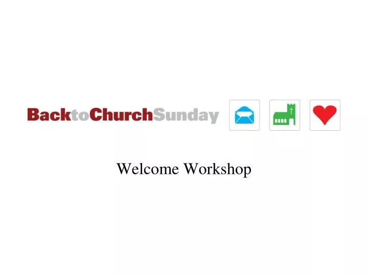 welcome workshop