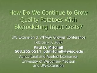 How Do We Continue to Grow Quality Potatoes With Skyrocketing Input Costs?