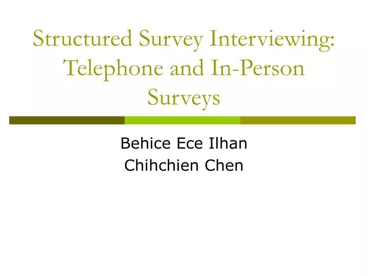 structured survey interviewing telephone and in person surveys