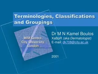 Terminologies, Classifications and Groupings