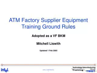 ATM Factory Supplier Equipment Training Ground Rules