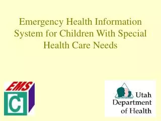 Emergency Health Information System for Children With Special Health Care Needs