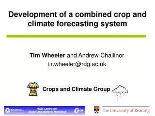 Development of a combined crop and climate forecasting system