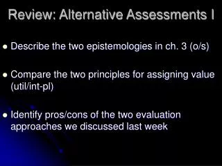 Review: Alternative Assessments I