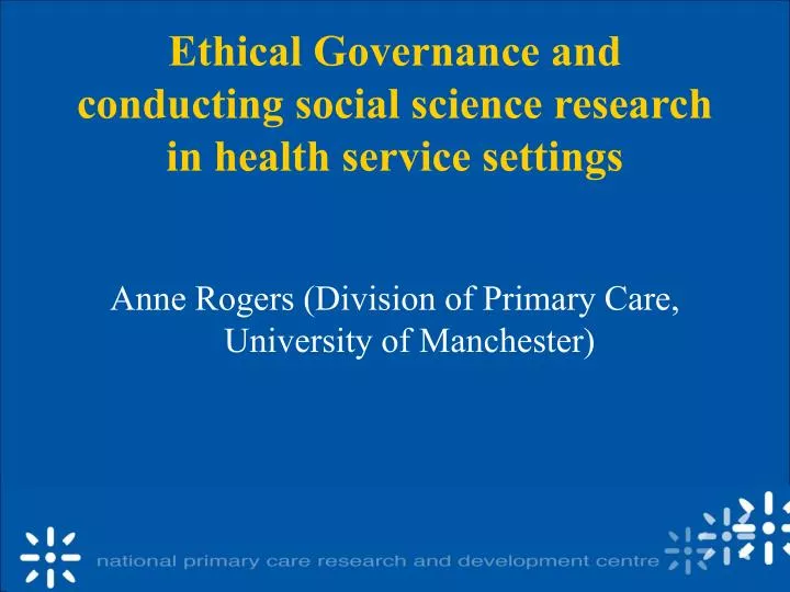 ethical governance and conducting social science research in health service settings