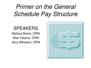 Primer on the General Schedule Pay Structure