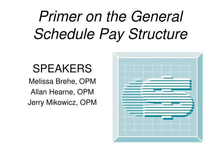 primer on the general schedule pay structure