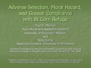 Adverse Selection, Moral Hazard, and Grower Compliance with Bt Corn Refuge