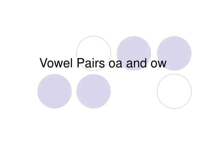 vowel pairs oa and ow