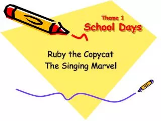 Theme 1 School Days
