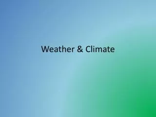 Weather &amp; Climate