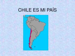 CHILE ES MI PAÍS