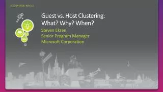 Guest vs. Host Clustering: What ? Why? When?
