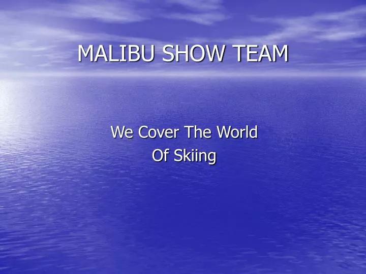 malibu show team