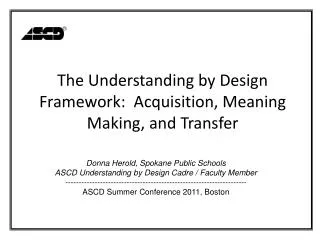The Understanding by Design Framework: Acquisition, Meaning Making, and Transfer