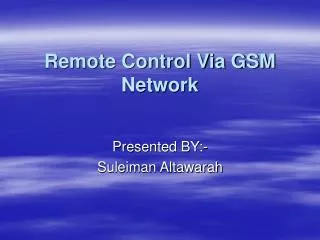Remote Control Via GSM Network
