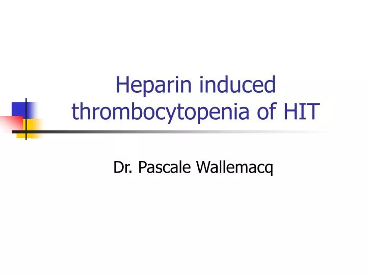 heparin induced thrombocytopenia of hit