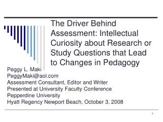 The Driver Behind Assessment: Intellectual Curiosity about Research or Study Questions that Lead to Changes in Pedagogy
