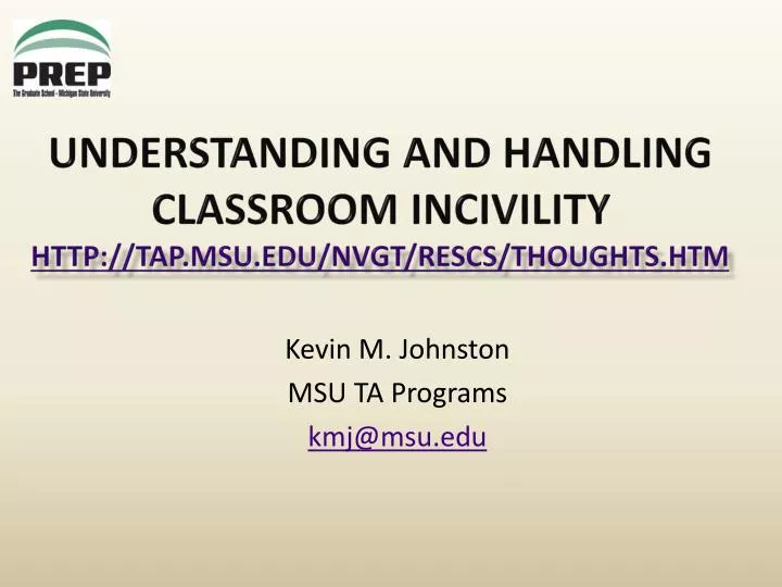understanding and handling classroom incivility http tap msu edu nvgt rescs thoughts htm