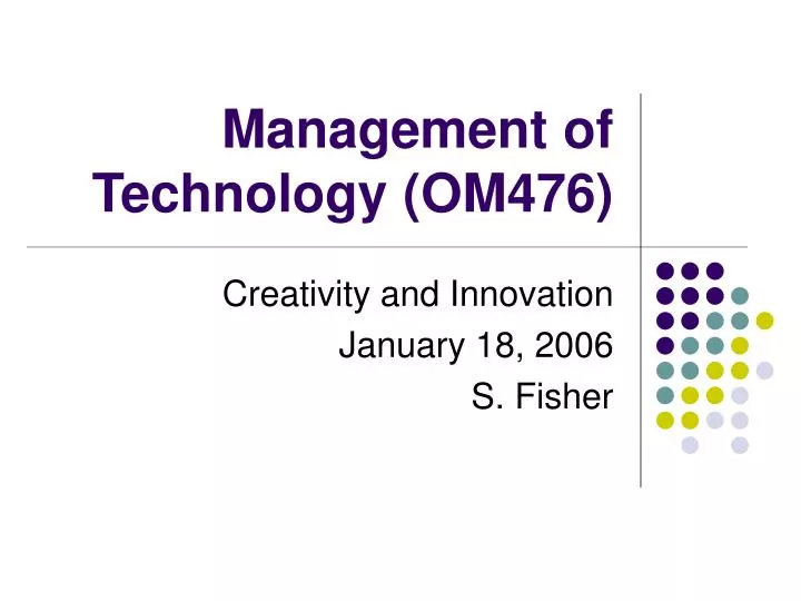management of technology om476
