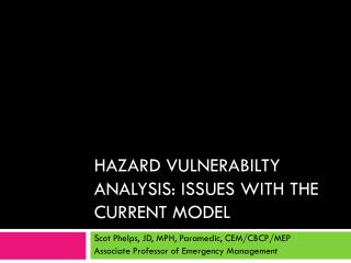 HAZARD VULNERABILTY ANALYSIS: ISSUES WITH THE CURRENT MODEL