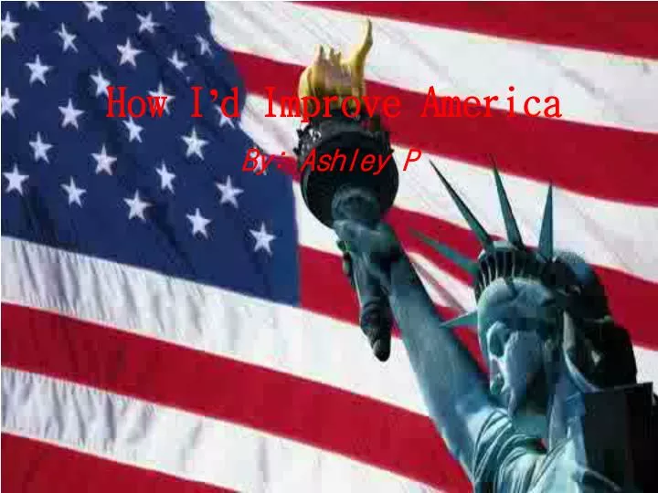 how i d improve america