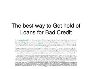 The best way to Get hold of Loans for Bad Credit