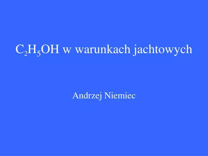 c 2 h 5 oh w warunkach jachtowych