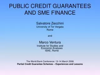 PUBLIC CREDIT GUARANTEES AND SME FINANCE