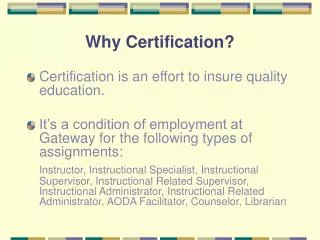 Why Certification?