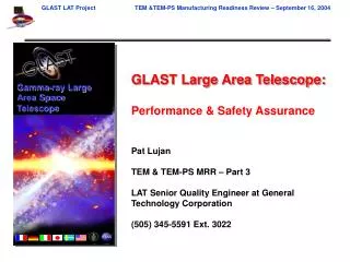 GLAST Large Area Telescope: Performance &amp; Safety Assurance Pat Lujan TEM &amp; TEM-PS MRR – Part 3	 LAT Senior Quali