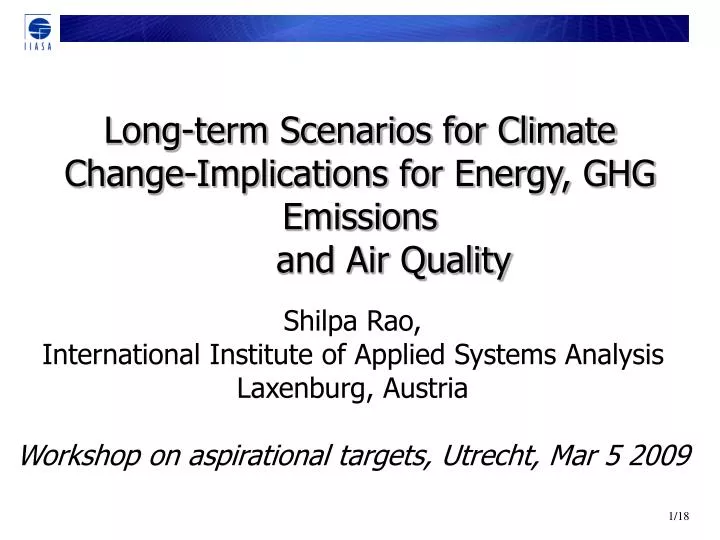long term scenarios for climate change implications for energy ghg emissions and air quality