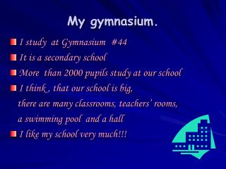 My gymnasium.